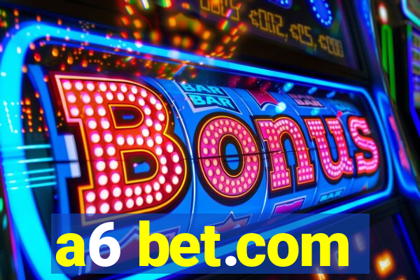 a6 bet.com